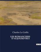 Couverture du livre « LES ROMANCIERS D'AUJOURD'HUI » de Charles Le Goffic aux éditions Culturea