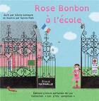 Couverture du livre « Rose Bonbon à l'école » de Cecile Lemeyre et Sylvie Park aux éditions L'encre Parfumee De Lys