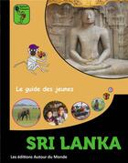 Couverture du livre « Sri lanka » de Fabrice Pinatel et Christine Lafon aux éditions Autour Du Monde