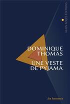 Couverture du livre « Une veste de pyjama » de Dominique Thomas aux éditions Alain Adijes