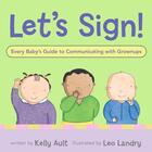 Couverture du livre « Let's Sign, Baby! » de Ault Kelly aux éditions Houghton Mifflin Harcourt