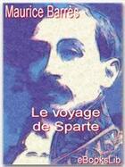 Couverture du livre « Le voyage de Sparte » de Maurice Barrès aux éditions Ebookslib