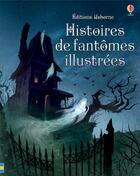 Couverture du livre « Histoires de fantômes illustrées » de  aux éditions Usborne