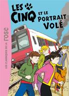 Couverture du livre « Le Club des Cinq t.34 ; les Cinq et le portrait volé » de Claude Voilier aux éditions Hachette Jeunesse