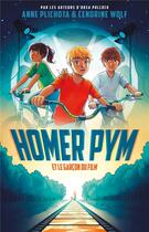 Couverture du livre « Homer Pym t.1 ; et le garçon du film » de Anne Plichota et Cendrine Wolf aux éditions Hachette Romans