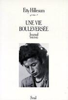 Couverture du livre « Une vie bouleversee. journal (1941-1943) » de Etty Hillesum aux éditions Seuil