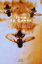 Couverture du livre « La constance du jardinier » de John Le Carre aux éditions Seuil