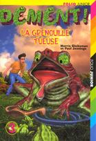 Couverture du livre « Dement ! la grenouille tueuse » de Jennings/Gleitzman aux éditions Gallimard-jeunesse