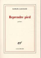 Couverture du livre « Reprendre pied » de Raphael Laiguillee aux éditions Gallimard