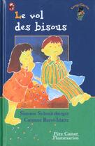 Couverture du livre « Vol des bisous (le) - - des 5 ans » de Schmitzberger Simone aux éditions Pere Castor
