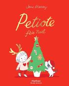 Couverture du livre « Petiote fête Noël » de Jane Massey aux éditions Nathan