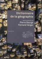 Couverture du livre « Dictionnaire de la géographie (4e édition) » de Pierre George et Fernand Verger aux éditions Puf