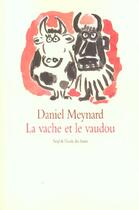 Couverture du livre « Vache et le vaudou (la) » de Daniel Meynard aux éditions Ecole Des Loisirs