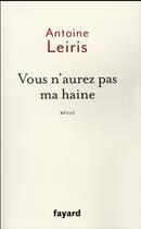 Couverture du livre « Vous n'aurez pas ma haine » de Antoine Leiris aux éditions Fayard