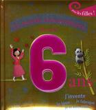 Couverture du livre « Le monde extraordinaire de mes 6 ans ; pour les filles » de Grossetete/Puybaret aux éditions Fleurus