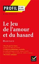 Couverture du livre « Le jeu de l'amour et du hasard de Marivaux » de Claude Eterstein aux éditions Hatier