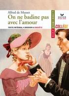 Couverture du livre « On ne badine pas avec l'amour » de Alfred De Musset aux éditions Hatier