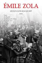 Couverture du livre « Rougon Macquart t.3 ; Nana ; Pot-Bouille; au bonheur des dames ; la joie de vivre » de Émile Zola aux éditions Bouquins