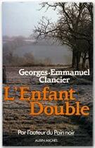 Couverture du livre « L'enfant double » de Georges-Emmanuel Clancier aux éditions Albin Michel