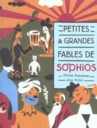 Couverture du livre « Petites et grandes fables de sophios » de Piquemal-M aux éditions Albin Michel