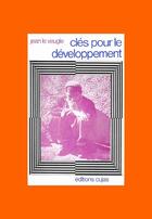 Couverture du livre « Clés pour le développement » de Jean Leveugle aux éditions Cujas