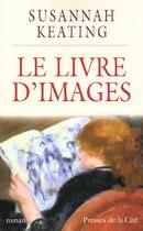 Couverture du livre « Le Livre D'Images » de Susannah Keating aux éditions Presses De La Cite