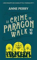 Couverture du livre « Le crime de Paragon walk » de Anne Perry aux éditions 10/18