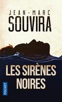 Couverture du livre « Les sirènes noires » de Jean-Marc Souvira aux éditions Pocket