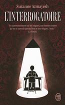 Couverture du livre « L'interrogatoire » de Suzanne Azmayesh aux éditions J'ai Lu