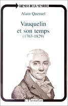 Couverture du livre « Vauquelin et son temps » de Alain Queruel aux éditions Editions L'harmattan