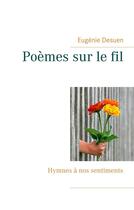 Couverture du livre « Poèmes sur le fil » de Eugenie Desuen aux éditions Books On Demand