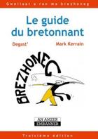Couverture du livre « Le guide du bretonnant » de Mark Kerrain aux éditions Le Temps Editeur
