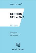 Couverture du livre « Gestion de la pme » de Redaction Efl aux éditions Lefebvre