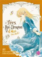 Couverture du livre « Les fées, le roi-dragon et moi (en chat) Tome 4 » de Aki et Kureha et Yamigo aux éditions Nobi Nobi