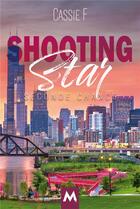 Couverture du livre « Shooting star Tome 2 : seconde chance » de Cassie F. aux éditions Mix Editions