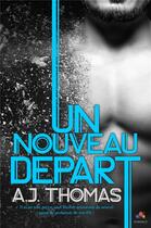 Couverture du livre « Un nouveau départ » de A.J. Thomas aux éditions Mxm Bookmark