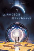 Couverture du livre « La maison des soleils » de Alastair Reynolds aux éditions Le Belial