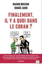 Couverture du livre « Finalement, il y a quoi dans le Coran ? » de Ismaël Saidi et Rachid Benzine aux éditions Pixl