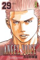 Couverture du livre « Angel voice Tome 29 » de Takao Koyano aux éditions Kana