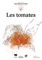 Couverture du livre « Les tomates » de Jean-Martin Fortier et Flore Avram aux éditions Delachaux & Niestle