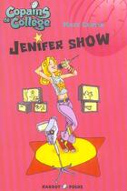 Couverture du livre « Copains de collège ; Jenifer show » de Marc Cantin aux éditions Rageot