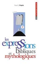 Couverture du livre « Les expression bibliques & mythologiques » de Yves-Denis Papin aux éditions Belin