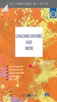 Couverture du livre « CONCOURS D ENTREE AUX ECOLES D INFIRMIERS ANESTHESISTES ET D INFIRMIERS DE BLOC OPERATOIRE SUJETS CORRIGES 1996/1998 IADE IBODE » de Douin aux éditions Doin