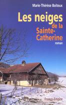 Couverture du livre « Neiges de la sainte catherine » de Boiteux Marie-Theres aux éditions France-empire