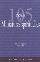 Couverture du livre « Cent Cinq Essais De Miniatures Spirituelles » de Samama C-R aux éditions Maisonneuve Larose