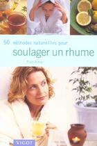 Couverture du livre « Soulager un rhume » de Raje Airey aux éditions Vigot