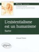 Couverture du livre « Sartre, l'existentialisme est un humanisme » de Arnaud Tomes aux éditions Ellipses