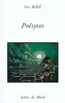 Couverture du livre « Poesyves » de Mace aux éditions Lettres Du Monde