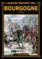 Couverture du livre « Album secret de Bourgogne » de Guy Renaud aux éditions Ouest France