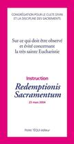 Couverture du livre « Sur ce qui doit être observé et évité concernant la très sainte Eucharistie ; redemptionis sacramentum » de  aux éditions Tequi